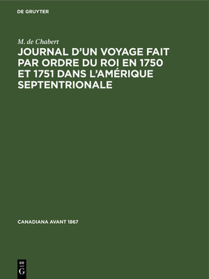 cover image of Journal d'un voyage fait par ordre du roi en 1750 et 1751 dans l'Amérique septentrionale